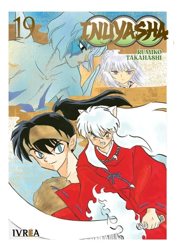 Inuyasha, De Rumiko Takahashi, Vol. 19. Editorial Ivrea (2026)